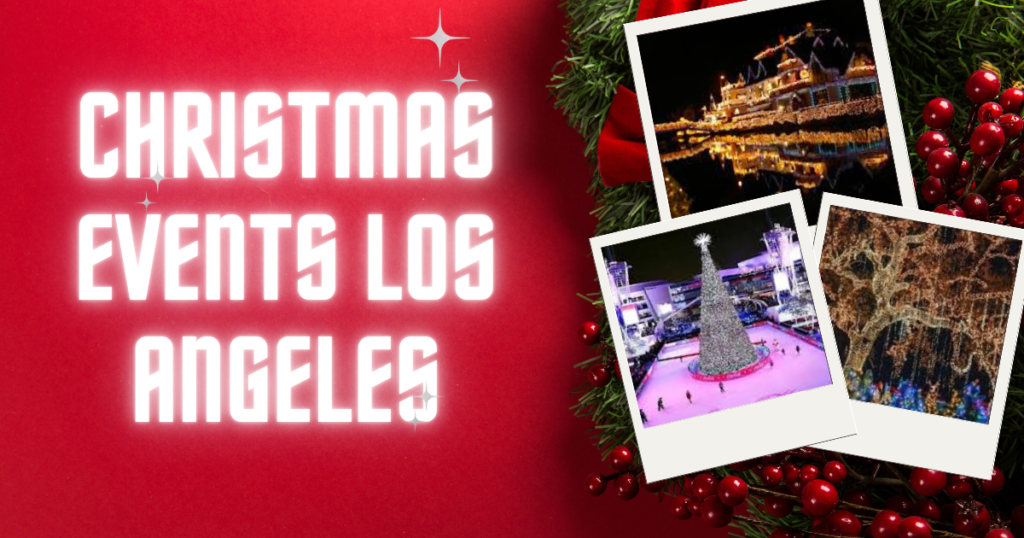 christmas events los angeles