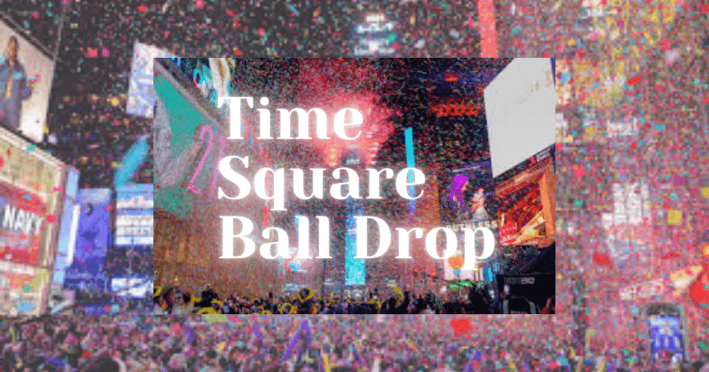 Times Square Ball Drop