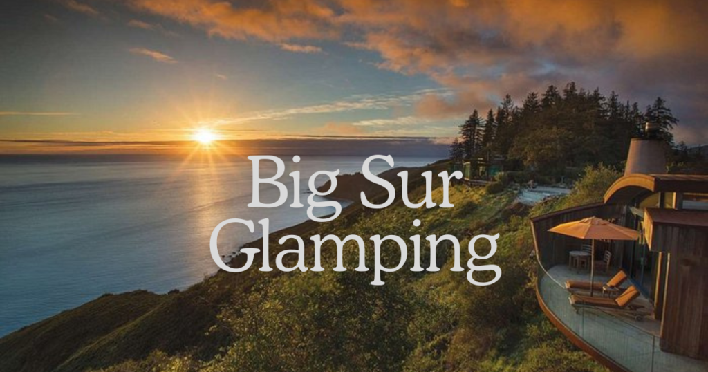 Big Sur Glamping