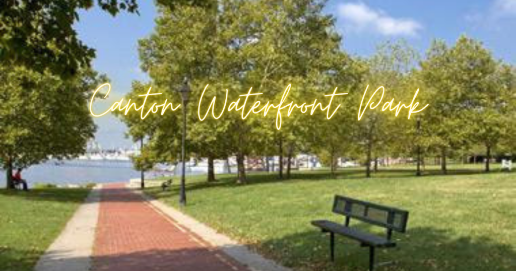 Canton Waterfront Park