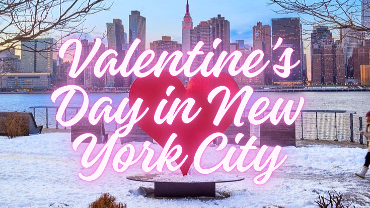 Valentine’s Day in New York City