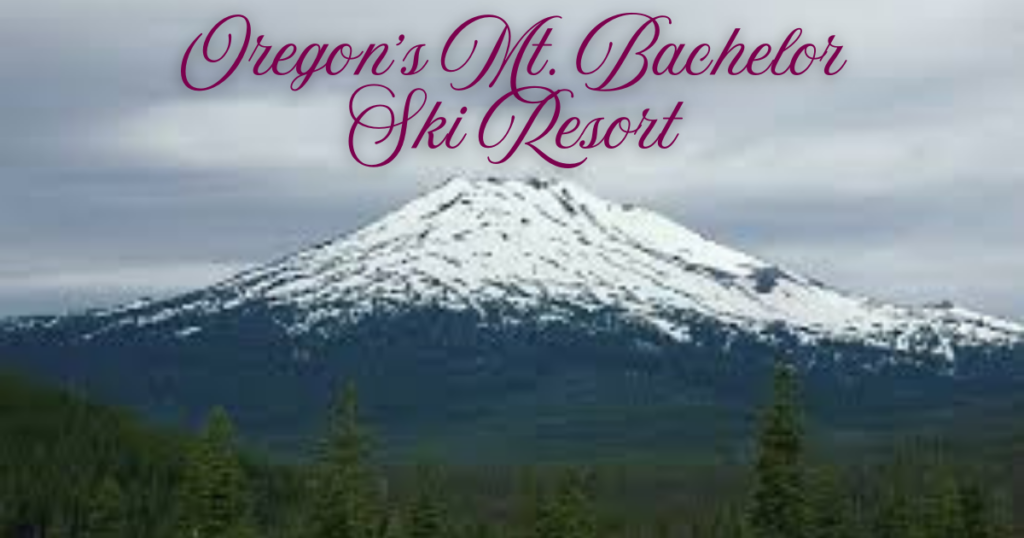 Oregon's Mt. Bachelor Ski Resort