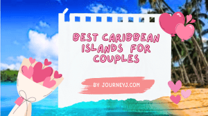 Best Caribbean Islands for Couples