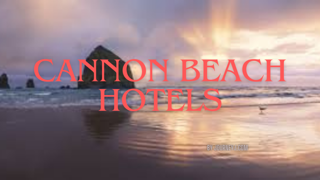 Cannon Beach Hotels