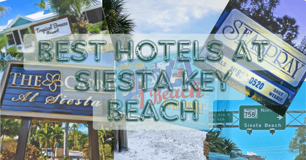 Best Hotels at Siesta Key Beach
