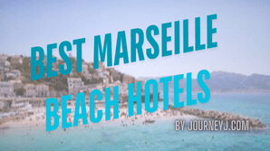 BEST MARSEILLE BEACH HOTELS