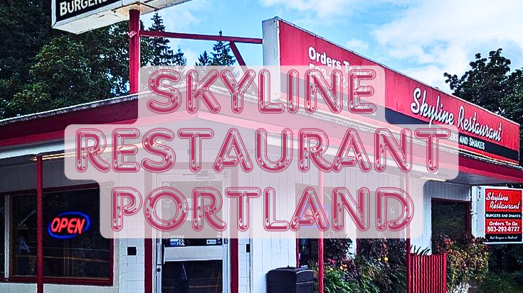 SKYLINE Restaurant portland