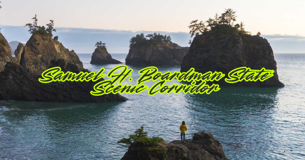 Samuel H Boardman State Scenic Corridor