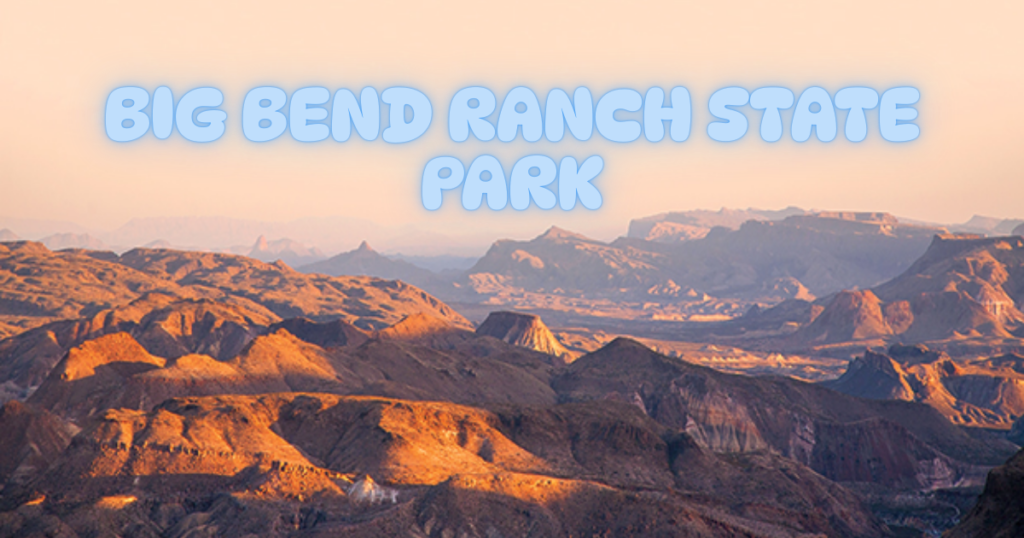 Big Bend Ranch State Park Texas