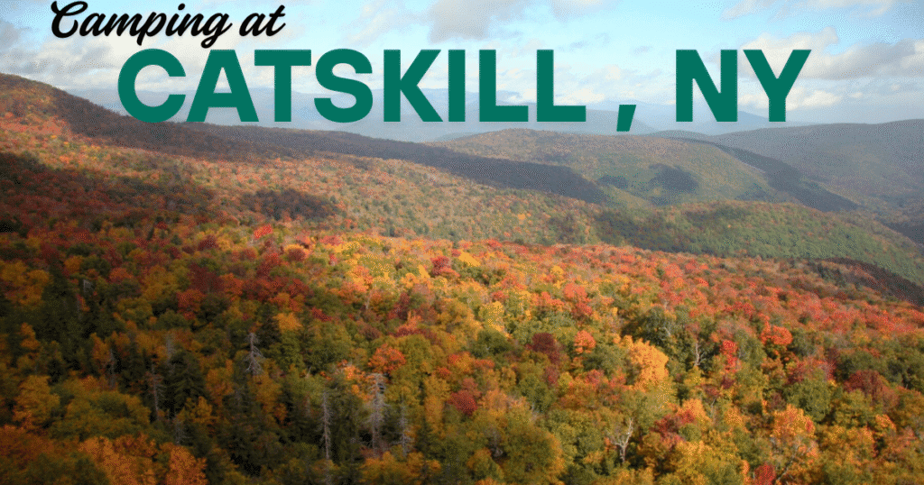 Camping in the Catskills