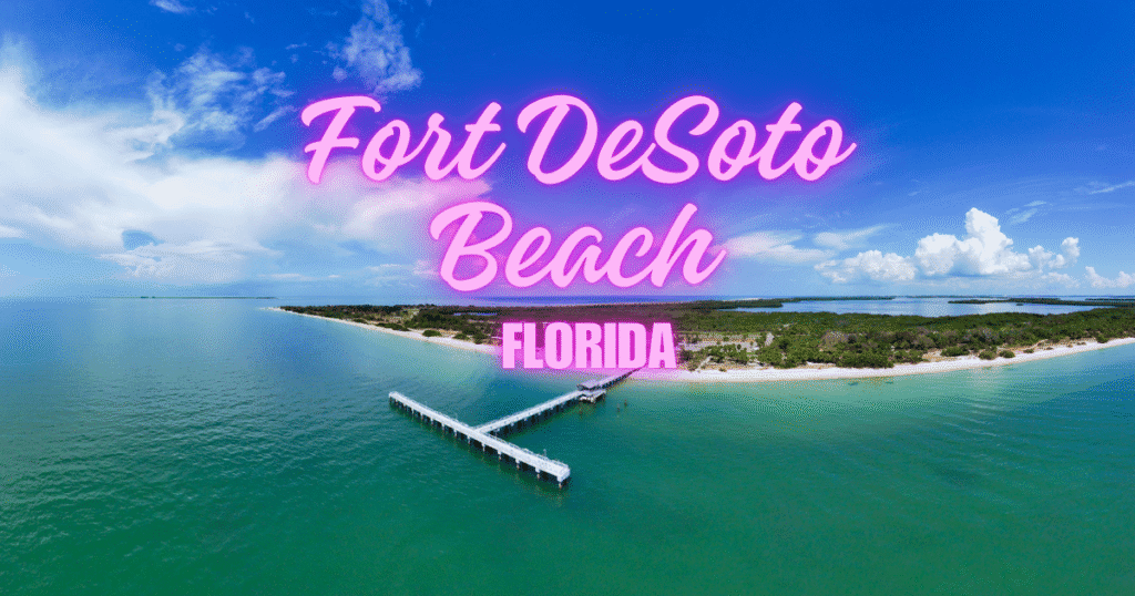 Fort DeSoto Beach Florida