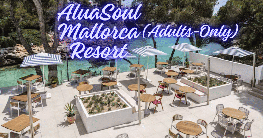 AluaSoul Mallorca Resort
