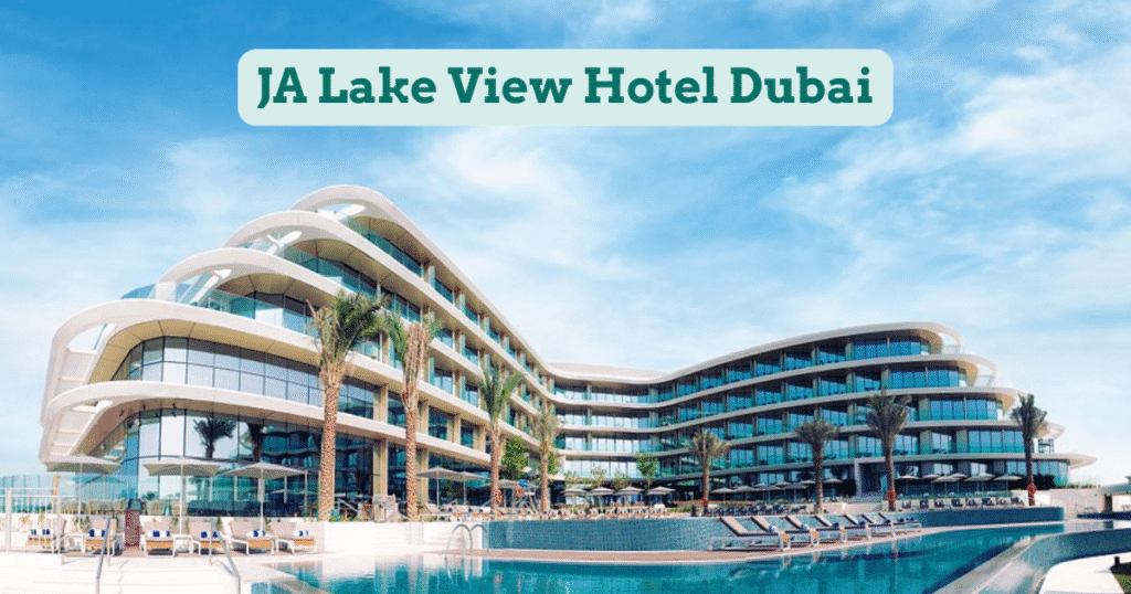 JA Lake View Hotel Dubai