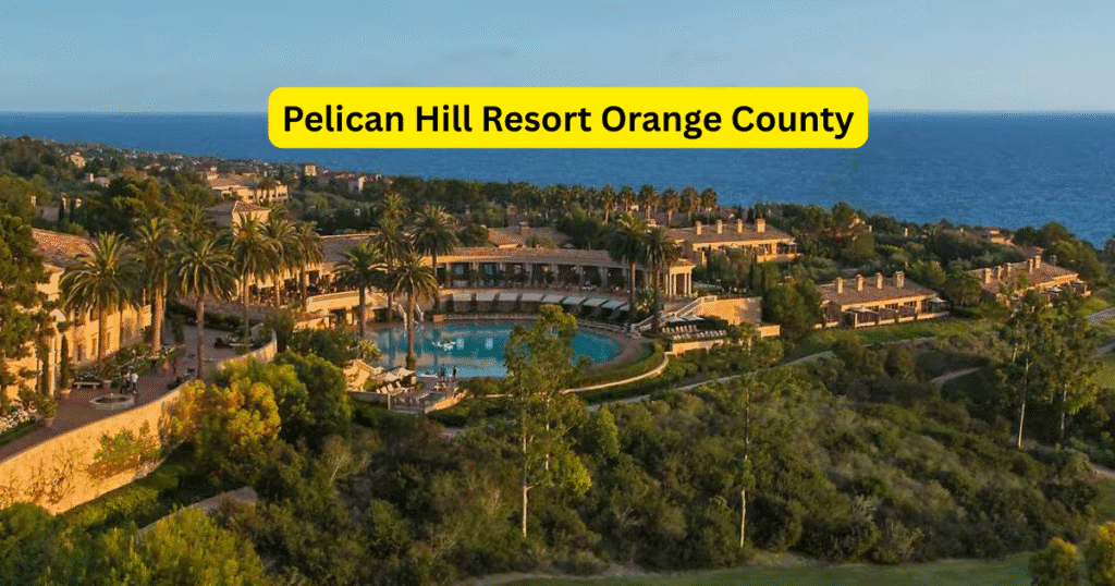 Pelican Hill Resort Orange County