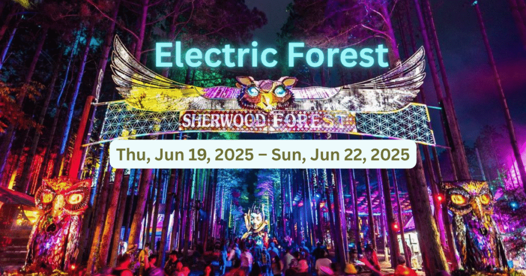 Electric Forest Early Arrival