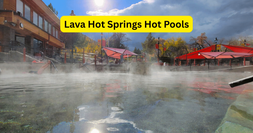 Lava Hot Springs Hot Pools
