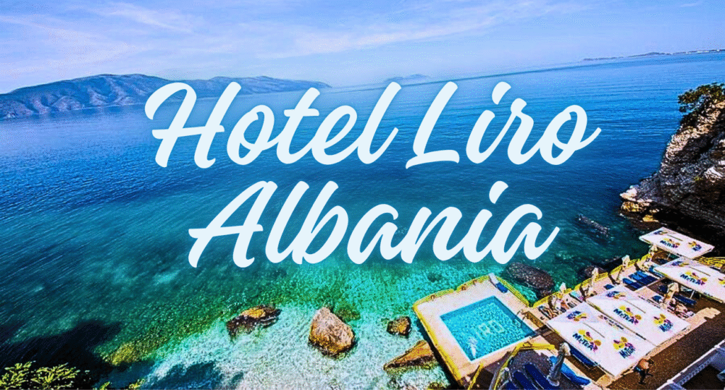 Hotel Liro Albania