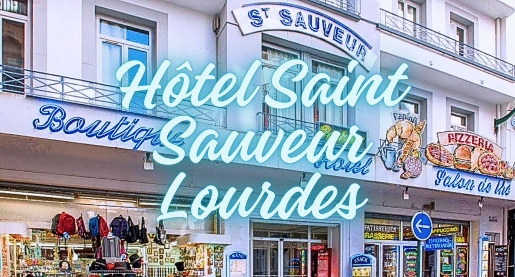 Hôtel Saint Sauveur Lourdes