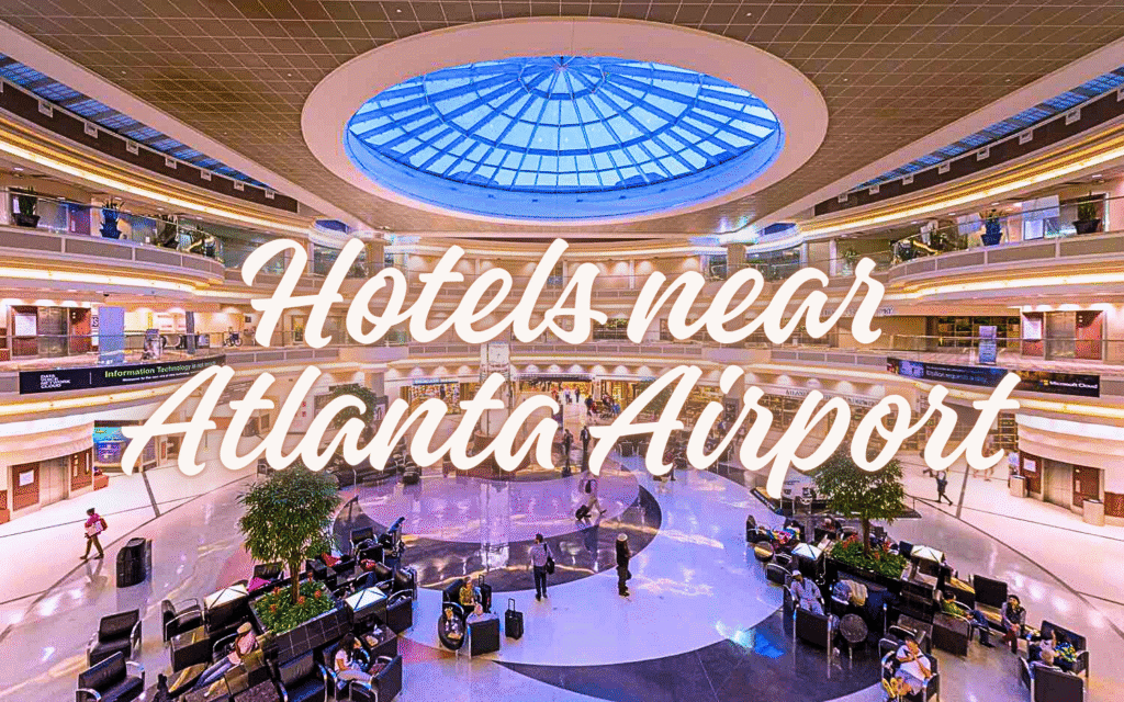 Hotels near Atlanta Airport