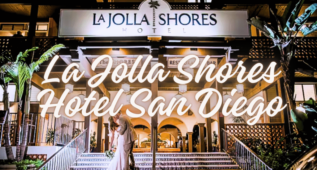 La Jolla Shores Hotel San Diego