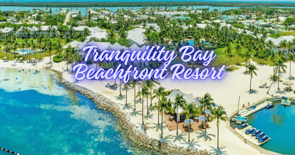 Tranquility Bay Beachfront Resort