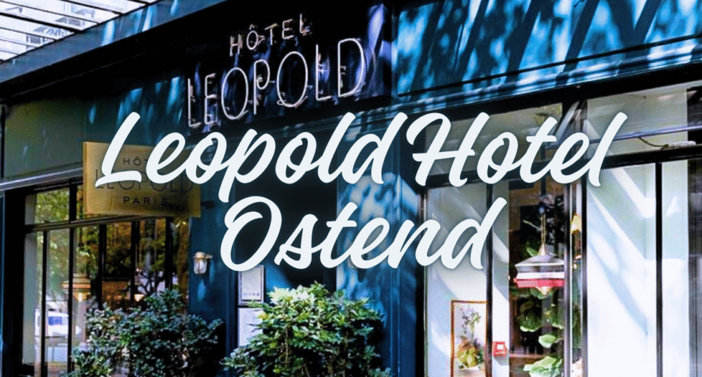 Leopold Hotel Ostend