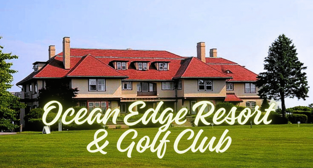 Ocean Edge Resort & Golf Club