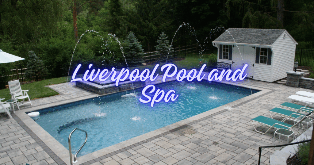 Liverpool Pool and Spa