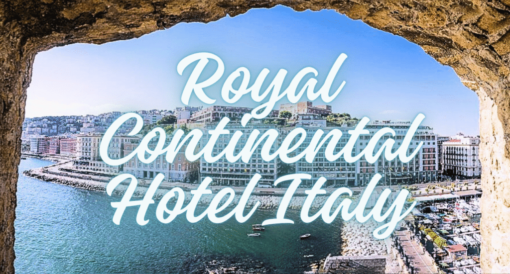Royal Continental Hotel Italy