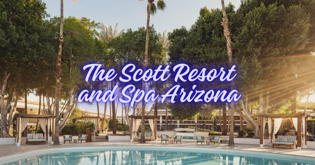 The Scott Resort and Spa Arizona