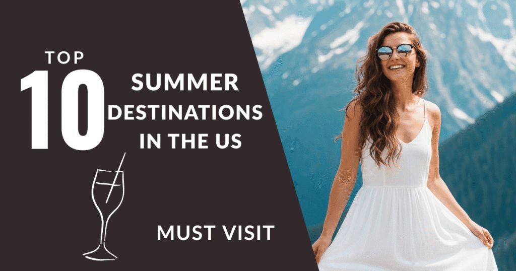 Summer Destinations