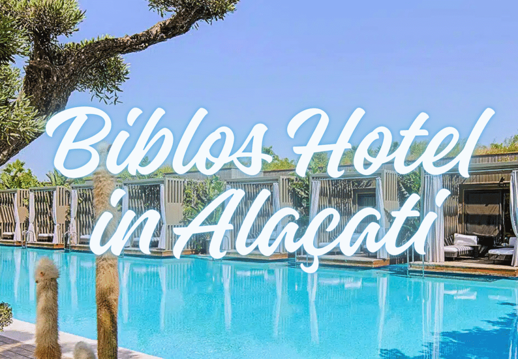 Biblos Hotel in Alaçati