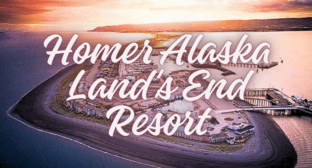 Homer Alaska Land's End Resort