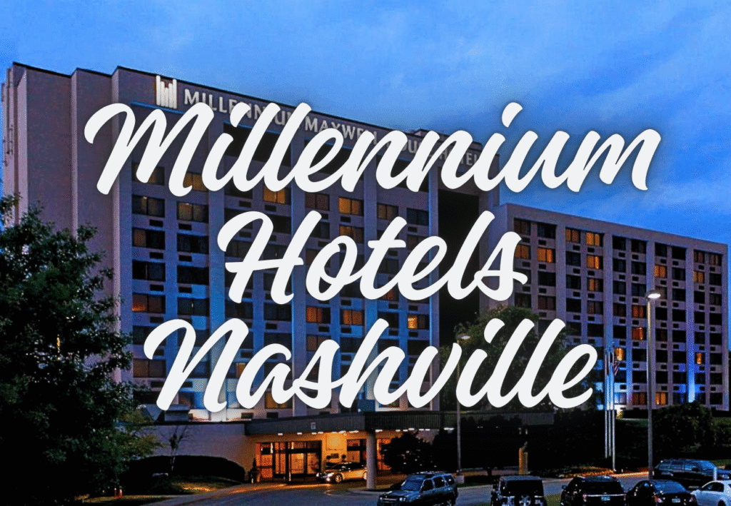 Millennium Hotels Nashville