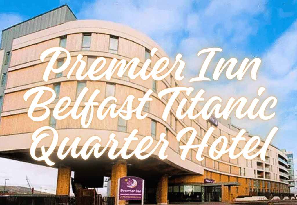 Premier Inn Belfast Titanic Quarter Hotel