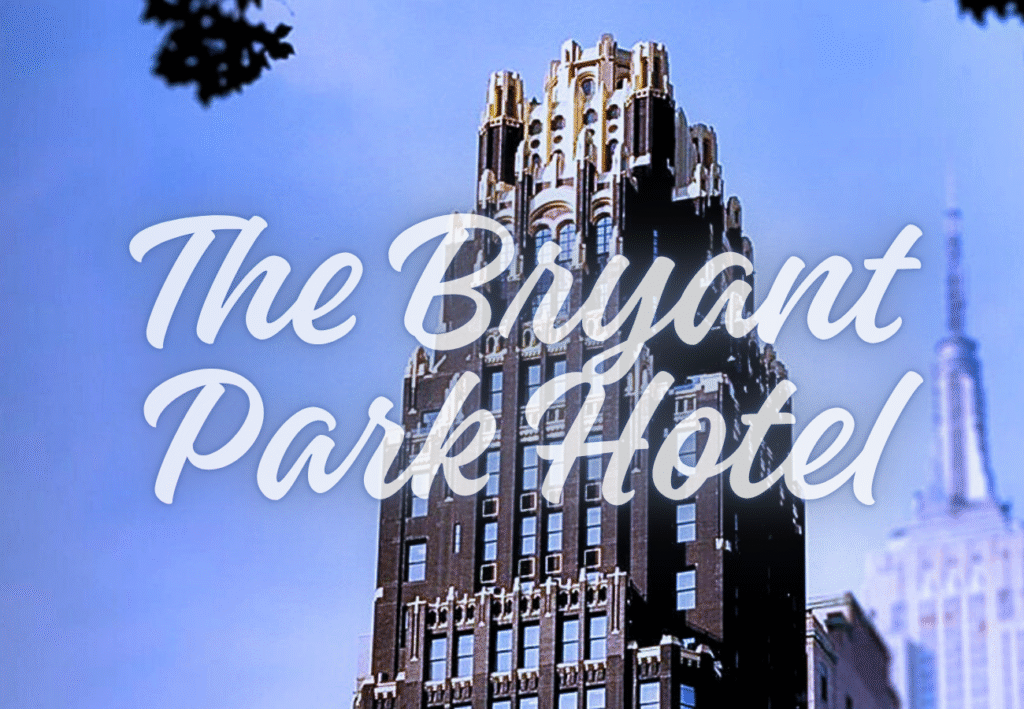 The Bryant Park Hotel