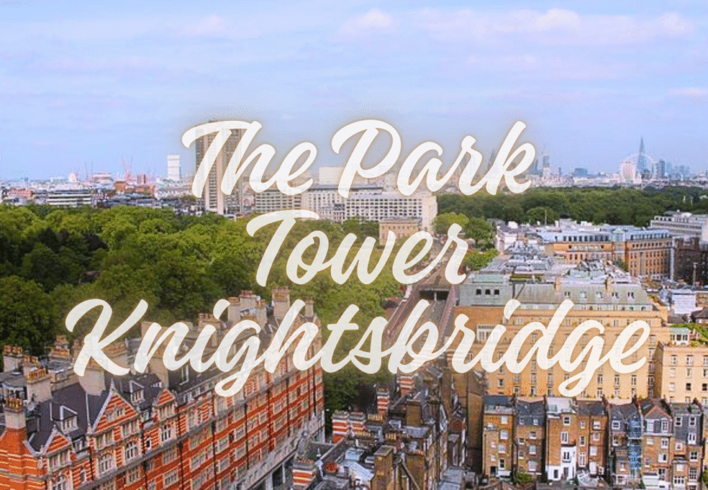 The Park Tower Knightsbridge