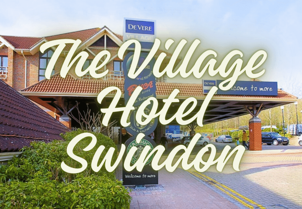 The Village Hotel Swindon Swindon