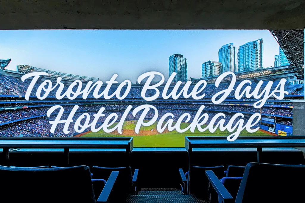 Toronto Blue Jays Hotel Package