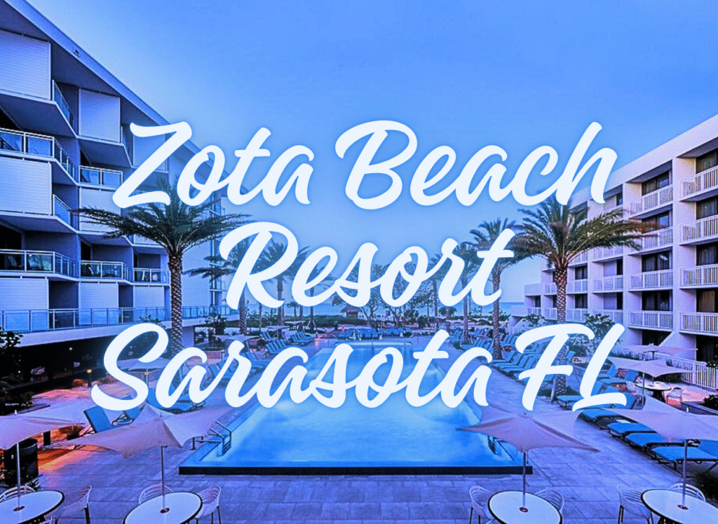 Zota Beach Resort Sarasota FL