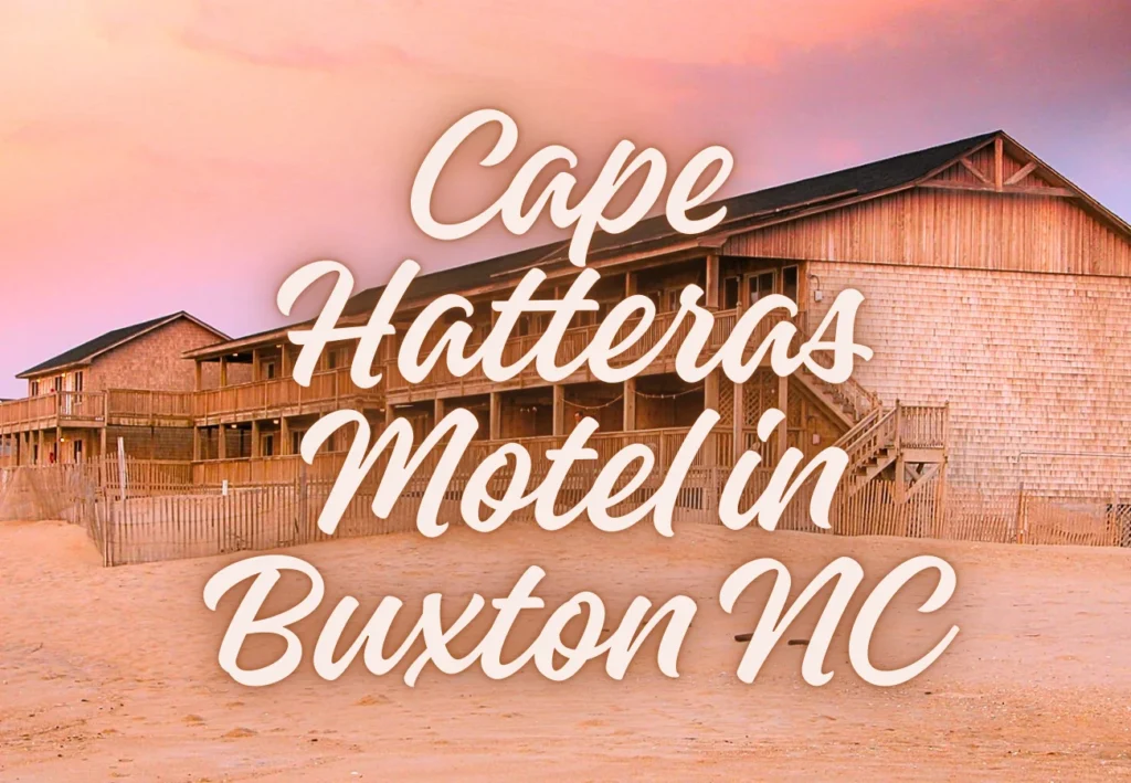 Cape Hatteras Motel in Buxton NC