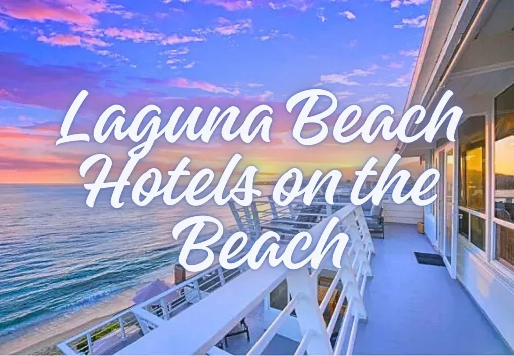 Laguna Beach Hotels on the Beach