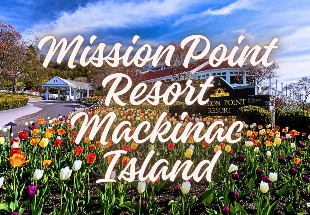 Mission Point Resort Mackinac Island