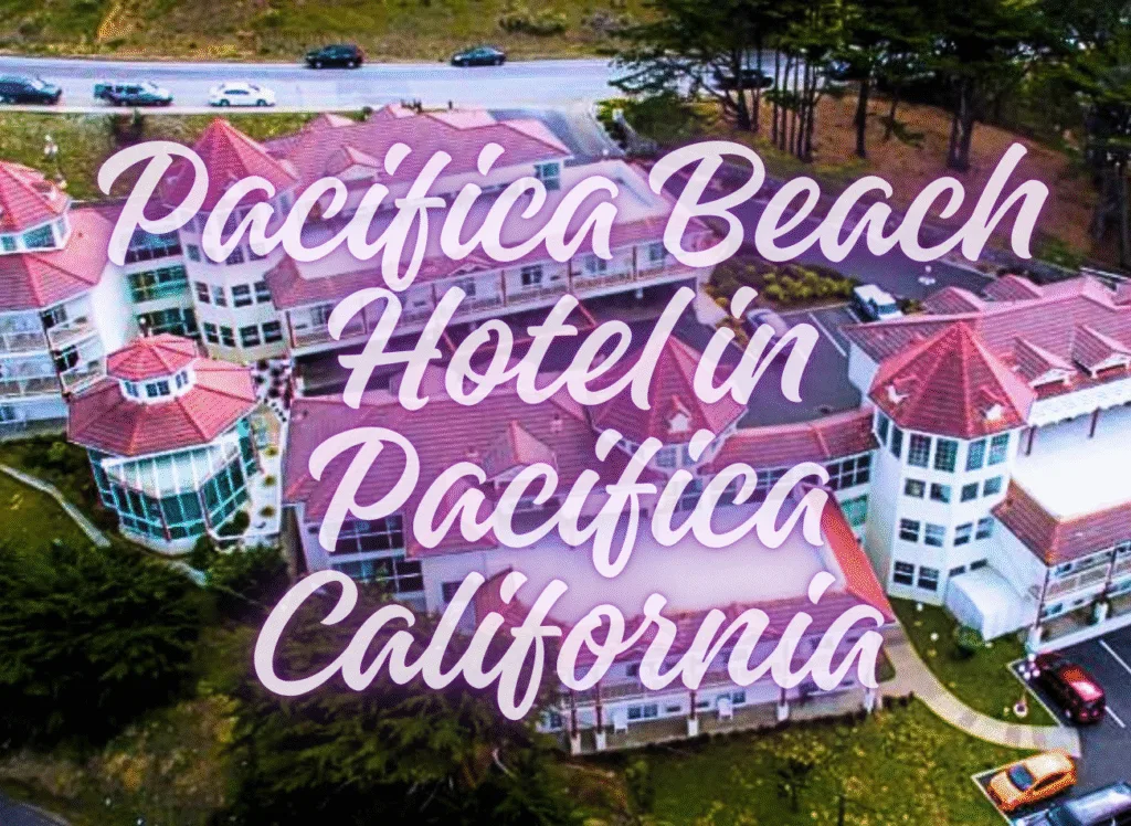 Pacifica Beach Hotel in Pacifica California