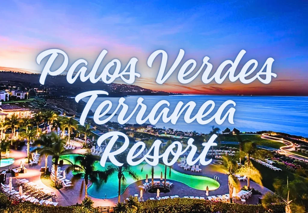 Palos Verdes Terranea Resort