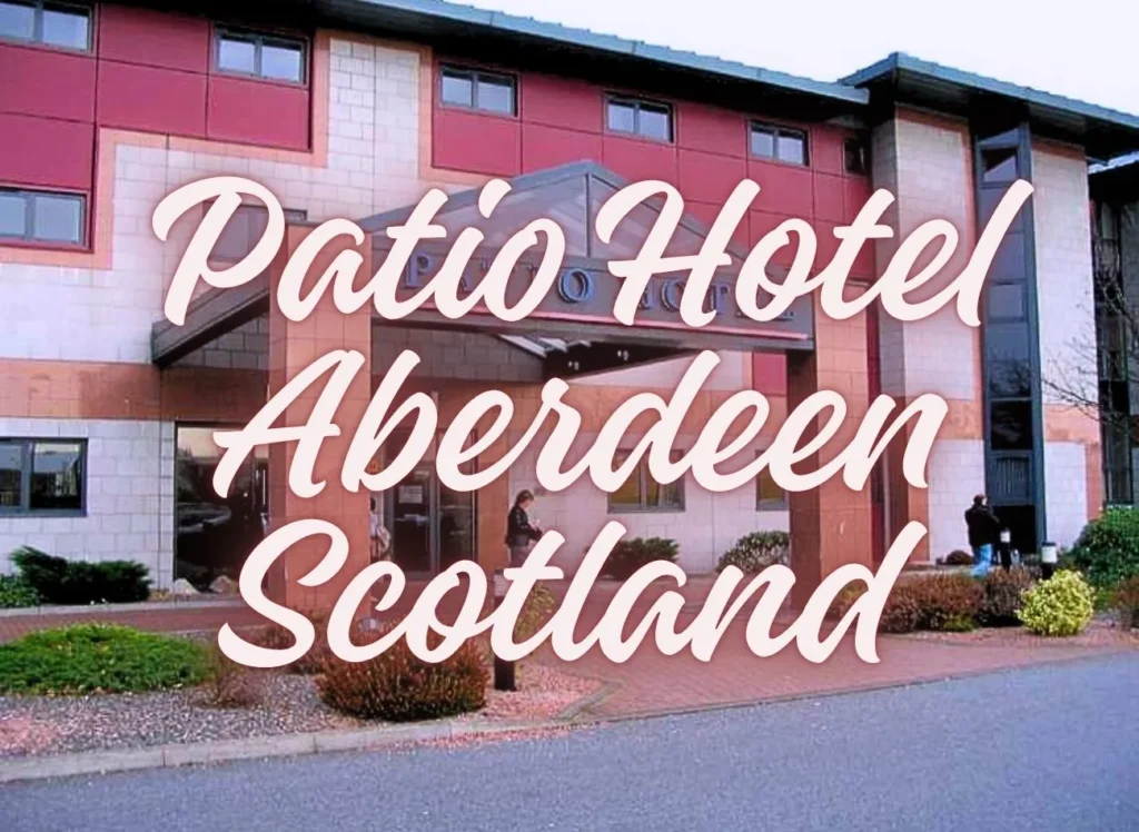Patio Hotel Aberdeen Scotland