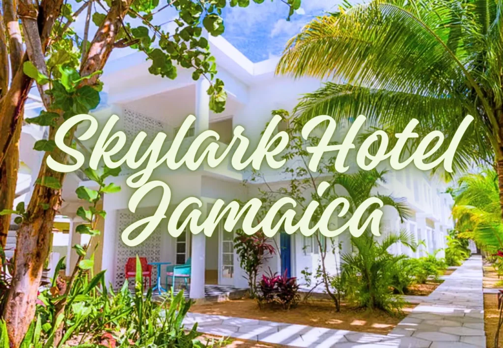 Skylark Hotel Jamaica