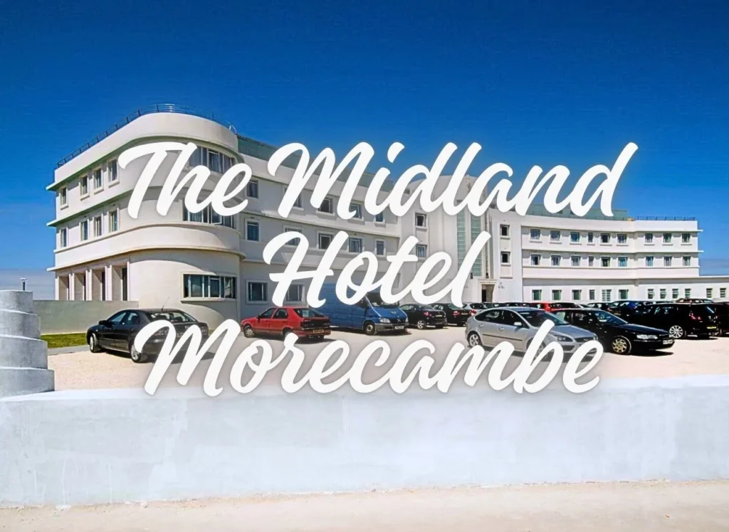The Midland Hotel Morecambe