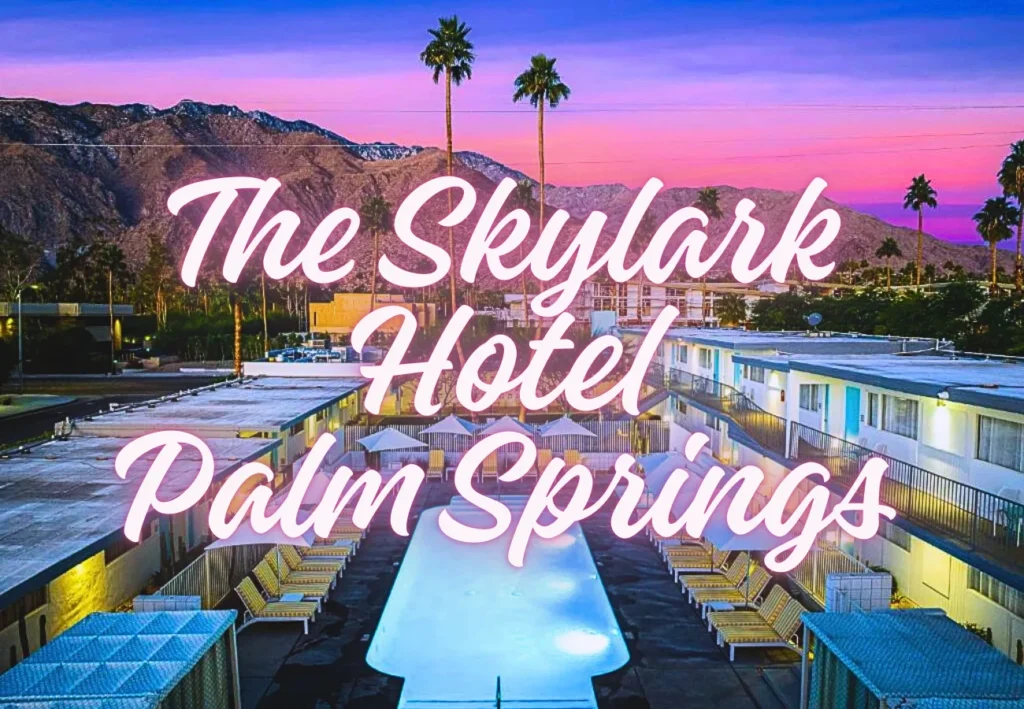 The Skylark Hotel Palm Springs