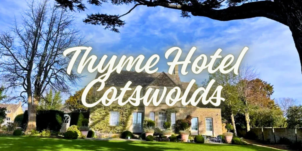Thyme Hotel Cotswolds